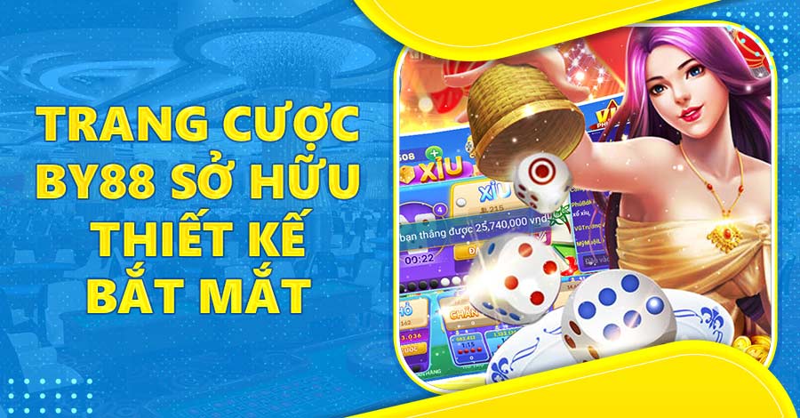 Trang cược sở hữu thiết kế giao diện trực quan và bắt mắt